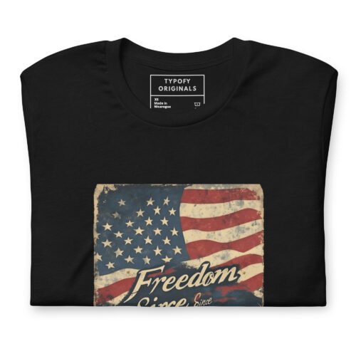 Freedom Since 1776 Unisex T-Shirt